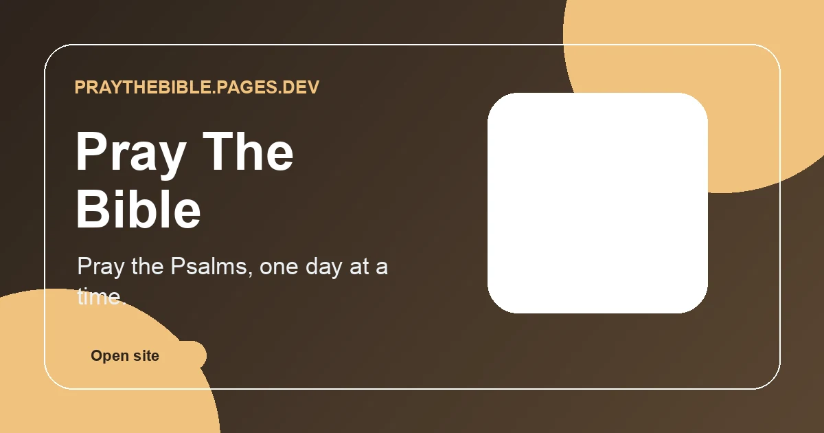Pray The Bible promotional card with daily Psalms message.